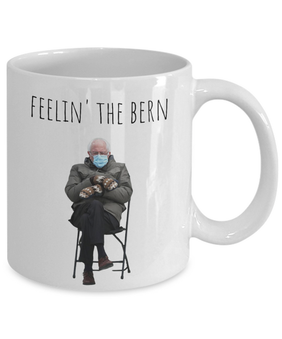 Bernie Sanders Mug, Coffee Cup, Inauguration, Democrat Glass, Socialist, Liberal, Feelin' the Bern