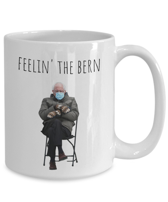 Bernie Sanders Mug, Coffee Cup, Inauguration, Democrat Glass, Socialist, Liberal, Feelin' the Bern