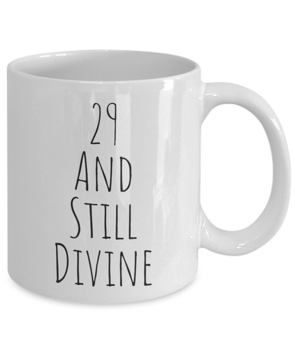 29th Birthday Mug, Happy 29th Birthday Mug, 29th Birthday Coffee Mug, 29th Birthday Cup, Divine