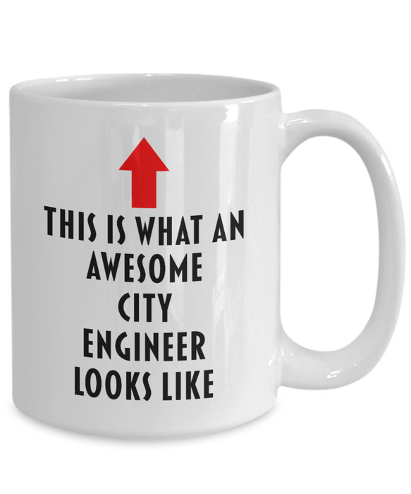 City Engineer Coffee Mug, Gift for City Engineer, This Is What An Awesome City Engineer, Funny, Cheap, Inappropriate, City Engineer Coffee Mug