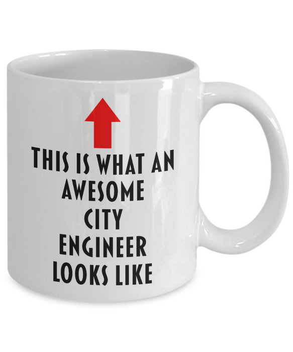 City Engineer Coffee Mug, Gift for City Engineer, This Is What An Awesome City Engineer, Funny, Cheap, Inappropriate, City Engineer Coffee Mug