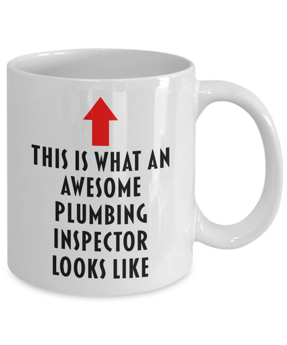 Plumbing Inspector Coffee Mug, Gift for Plumbing Inspector, This Is What An Awesome Plumbing Inspector, Funny, Cheap, Inappropriate, Plumbing Inspector Coffee Mug