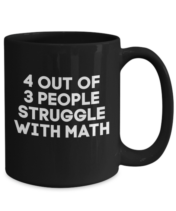 Funny Math Mug, Funny Math Teacher Mug, Math Mugs for Teachers Funny, Coffee Cup, Christmas, Birthday, Black