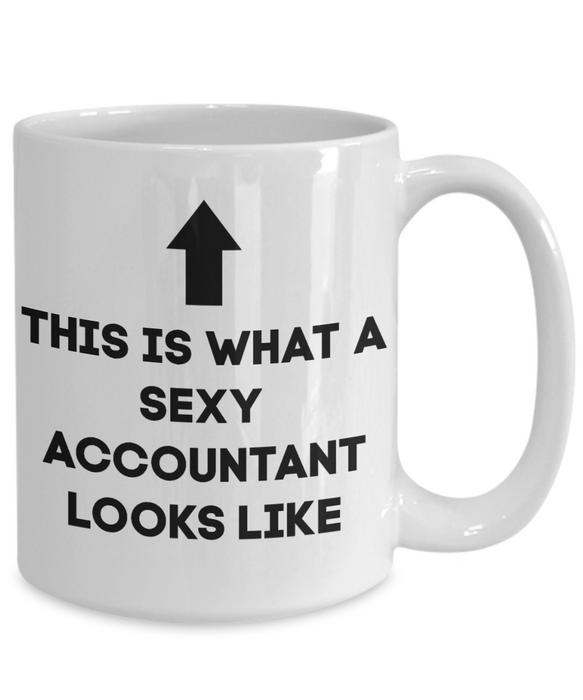 Accountant Coffee Mug, Accountant Coffee Cup, Tea Cup, This Is What A Sexy Accountant Looks Like,