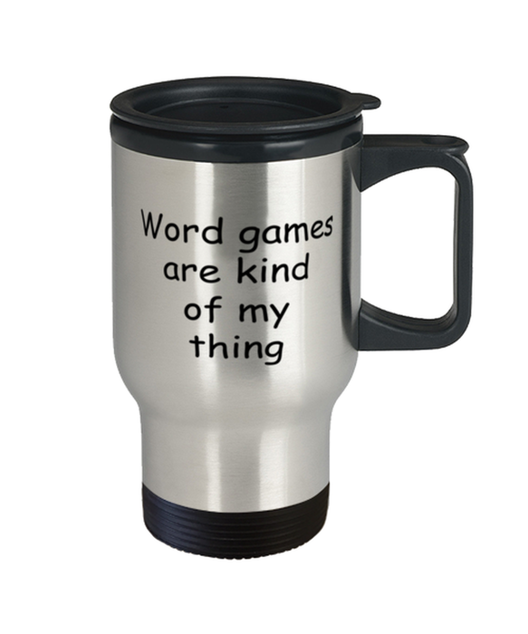 Word Games Travel Mug, Word Games Kind of My Thing, Coffee Cup