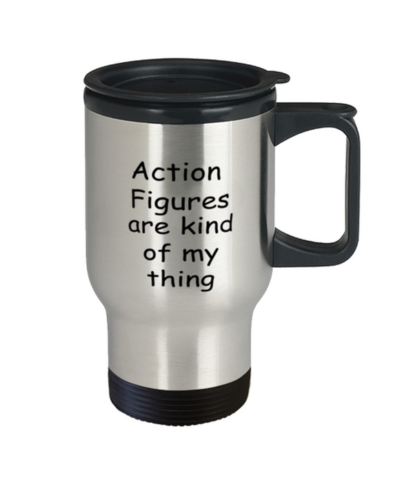 Action Figures Travel Mug, Action Figures Kind of My Thing, Coffee Cup