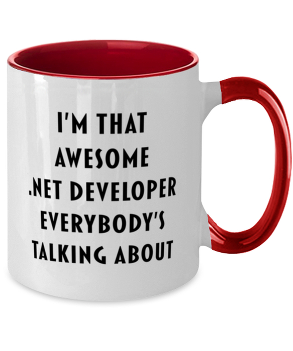 I'm that Awesome .Net Developer, Funny, Cheap, Inappropriate, Gift for, Red Two-Tone, .Net Developer Coffee Mug