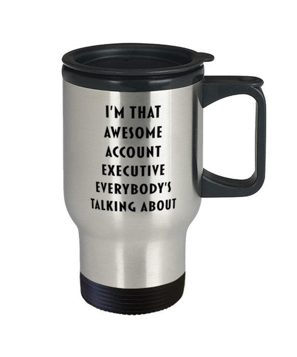 I'm that Awesome Account Executive, Funny, Cheap, Inappropriate, Gift for, blue Two-Tone, Account Executive Coffee Mug