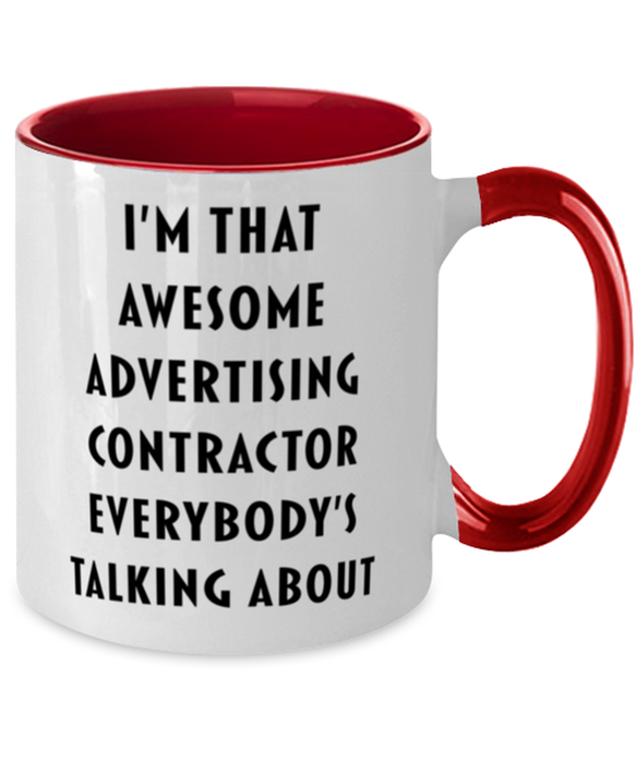 I'm that Awesome Advertising Contractor, Funny, Cheap, Inappropriate, Gift for, Red Two-Tone, Advertising Contractor Coffee Mug