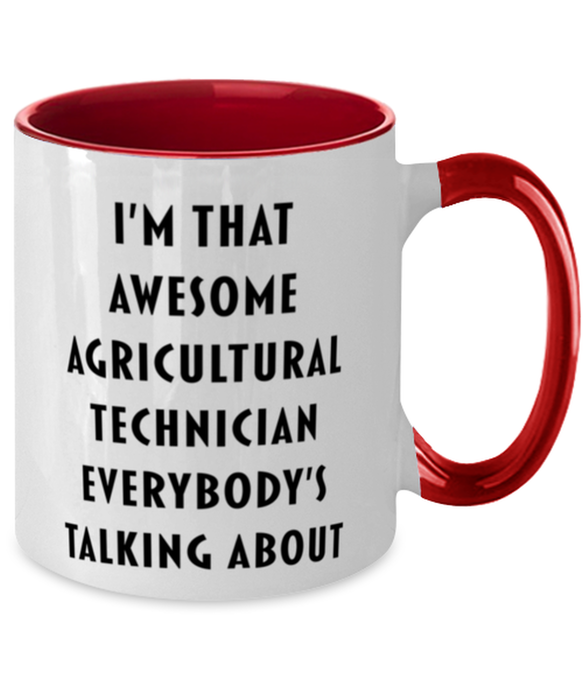 I'm that Awesome Agricultural Technician, Funny, Cheap, Inappropriate, Gift for, Red Two-Tone, Agricultural Technician Coffee Mug