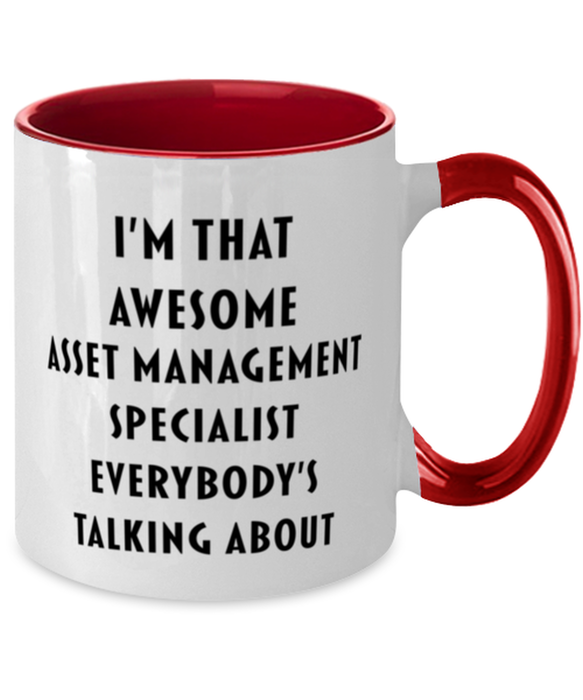 I'm that Awesome Asset Management Specialist, Funny, Cheap, Inappropriate, Gift for, Red Two-Tone, Asset Management Specialist Coffee Mug