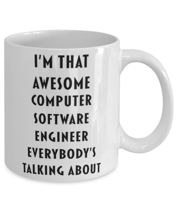 Computer Software Engineer Coffee Mug, Funny, Cheap, Inappropriate, Gift for, I'm that Awesome Computer Software Engineer, White Mug