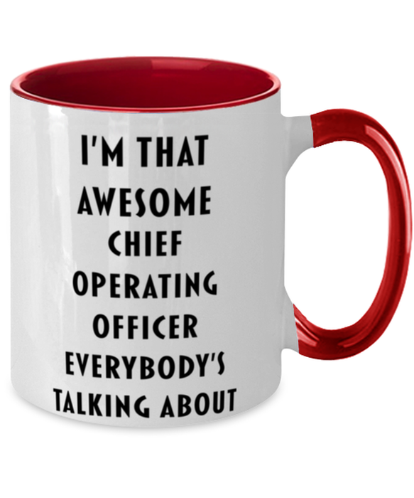 I'm that Awesome Chief Operating Officer, Funny, Cheap, Inappropriate, Gift for, Red Two-Tone, Chief Operating Officer Coffee Mug
