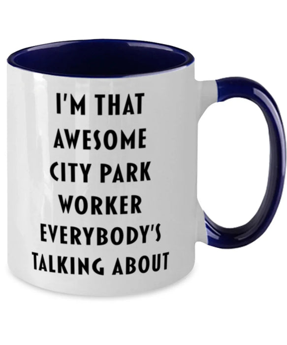 I'm that Awesome City Park Worker, Funny, Cheap, Inappropriate, Gift for, navy Two-Tone, City Park Worker Coffee Mug