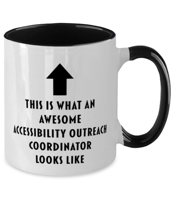 This is What an Awesome Accessibility Outreach Coordinator, Funny, Cheap, Inappropriate, Gift for, Black Two-Tone, Accessibility Outreach Coordinator Coffee Mug