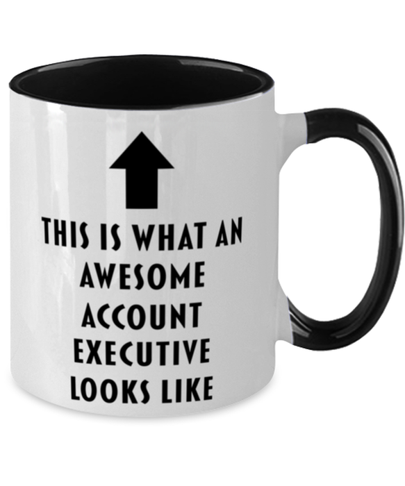 This is What an Awesome Account Executive, Funny, Cheap, Inappropriate, Gift for, Black Two-Tone, Account Executive Coffee Mug