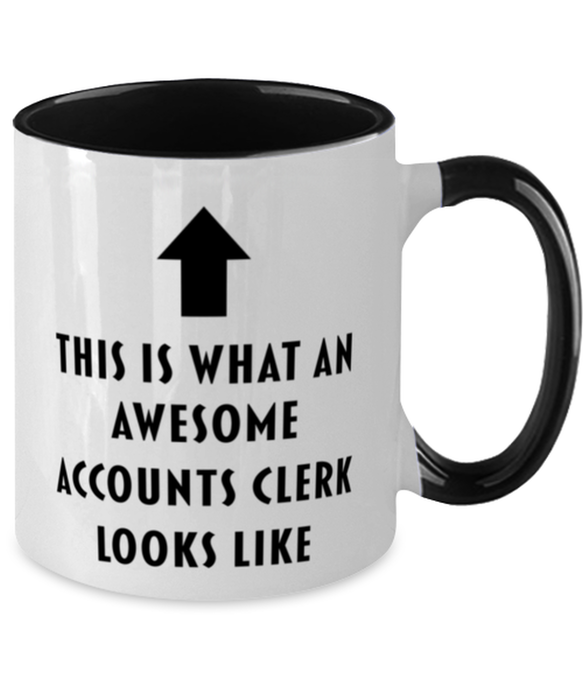 This is What an Awesome Accounts Clerk, Funny, Cheap, Inappropriate, Gift for, Black Two-Tone, Accounts Clerk Coffee Mug