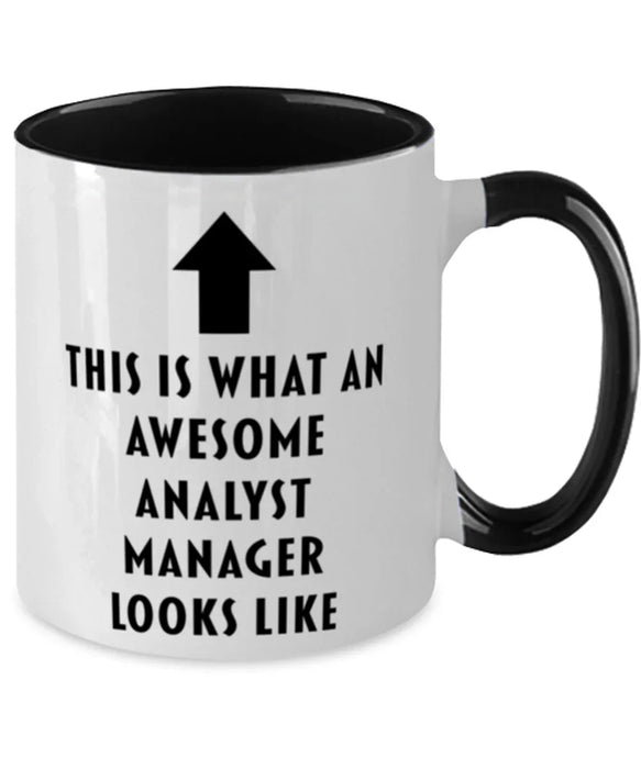 This is What an Awesome Analyst Manager, Funny, Cheap, Inappropriate, Gift for, Black Two-Tone, Analyst Manager Coffee Mug