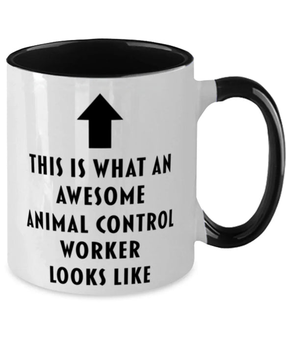 This is What an Awesome Animal Control Worker, Funny, Cheap, Inappropriate, Gift for, Black Two-Tone, Animal Control Worker Coffee Mug