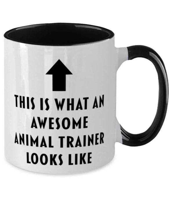This is What an Awesome Animal Trainer, Funny, Cheap, Inappropriate, Gift for, Black Two-Tone, Animal Trainer Coffee Mug
