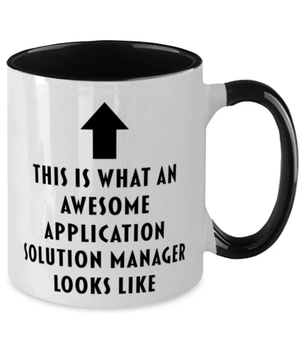 This is What an Awesome Application Solution Manager, Funny, Cheap, Inappropriate, Gift for, Black Two-Tone, Application Solution Manager Coffee Mug