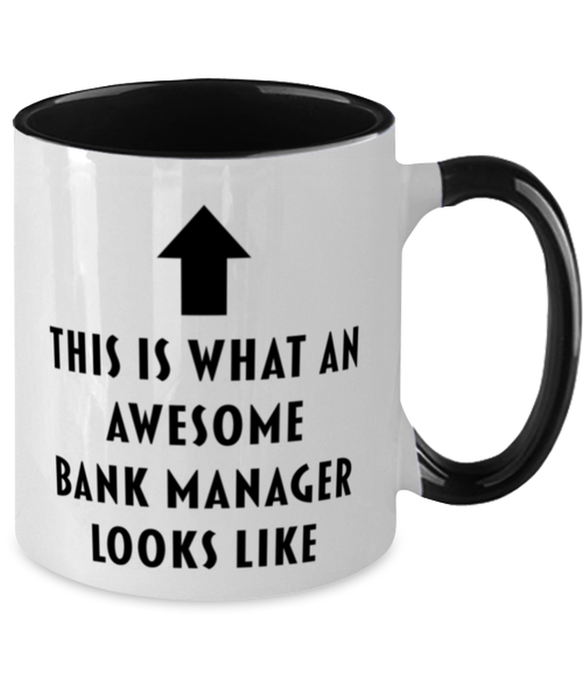 This is What an Awesome Bank Manager, Funny, Cheap, Inappropriate, Gift for, Black Two-Tone, Bank Manager Coffee Mug