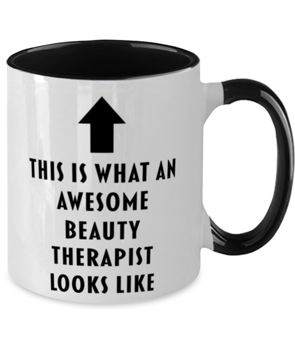 This is What an Awesome Beauty Therapist, Funny, Cheap, Inappropriate, Gift for, Black Two-Tone, Beauty Therapist Coffee Mug