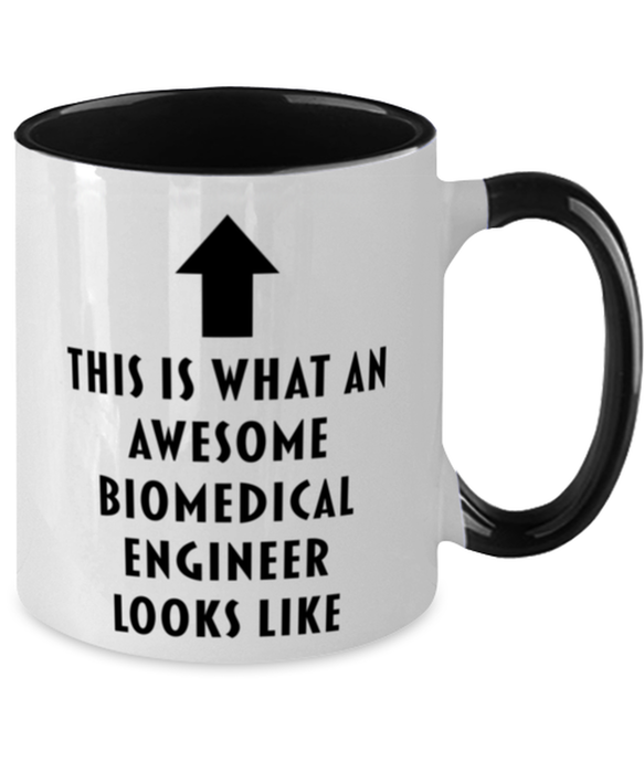 This is What an Awesome Biomedical Engineer, Funny, Cheap, Inappropriate, Gift for, Black Two-Tone, Biomedical Engineer Coffee Mug