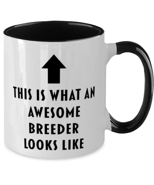 This is What an Awesome Breeder, Funny, Cheap, Inappropriate, Gift for, Black Two-Tone, Breeder Coffee Mug