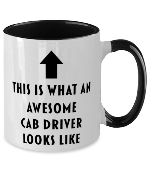 This is What an Awesome Cab Driver, Funny, Cheap, Inappropriate, Gift for, Black Two-Tone, Cab Driver Coffee Mug