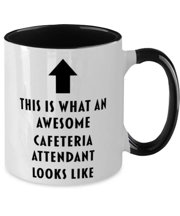 This is What an Awesome Cafeteria Attendant, Funny, Cheap, Inappropriate, Gift for, Black Two-Tone, Cafeteria Attendant Coffee Mug