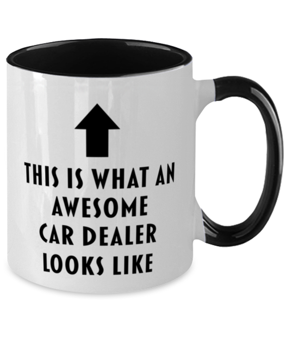 This is What an Awesome Car Dealer, Funny, Cheap, Inappropriate, Gift for, Black Two-Tone, Car Dealer Coffee Mug