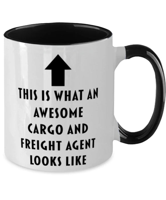 This is What an Awesome Cargo And Freight Agent, Funny, Cheap, Inappropriate, Gift for, Black Two-Tone, Cargo And Freight Agent Coffee Mug