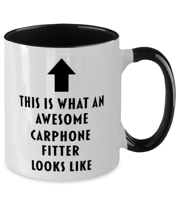 This is What an Awesome Carphone Fitter, Funny, Cheap, Inappropriate, Gift for, Black Two-Tone, Carphone Fitter Coffee Mug