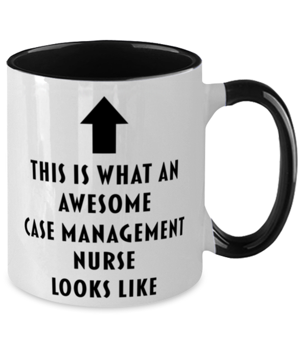 This is What an Awesome Case Management Nurse, Funny, Cheap, Inappropriate, Gift for, Black Two-Tone, Case Management Nurse Coffee Mug