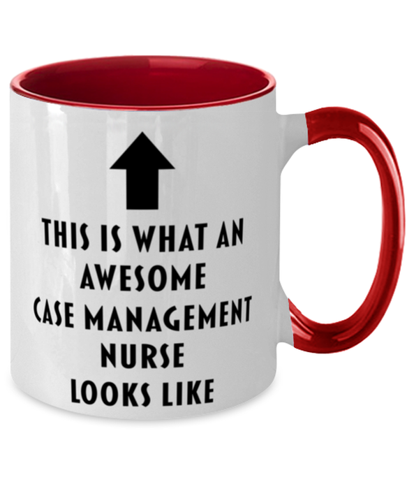 This is What an Awesome Case Management Nurse, Funny, Cheap, Inappropriate, Gift for, Red Two-Tone, Case Management Nurse Coffee Mug