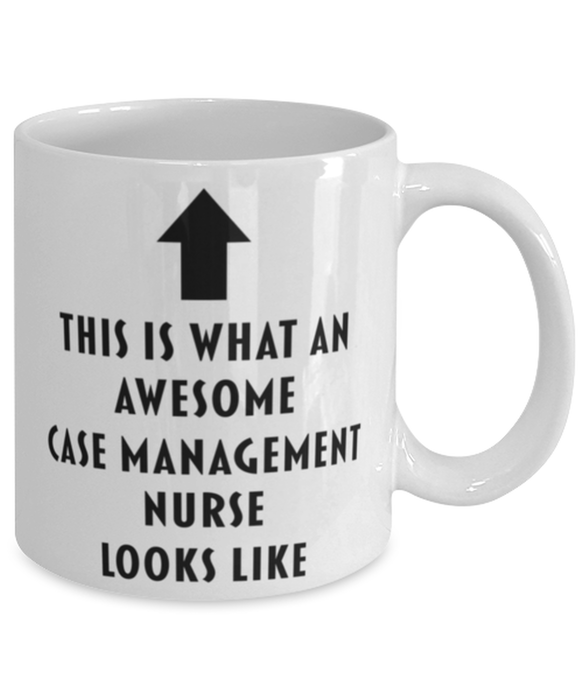 This is What an Awesome Case Management Nurse Looks Like Coffee Mug, Funny, Cheap, Inappropriate, Gift for, Mug