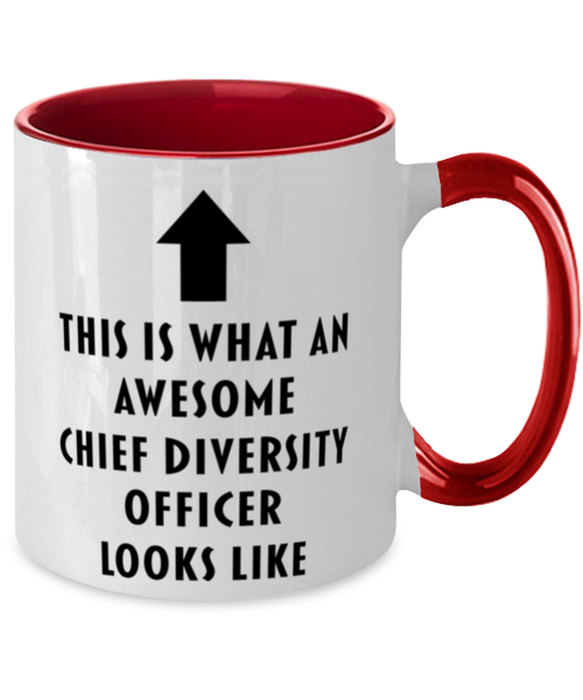 This is What an Awesome Chief Diversity Officer, Funny, Cheap, Inappropriate, Gift for, Red Two-Tone, Chief Diversity Officer Coffee Mug