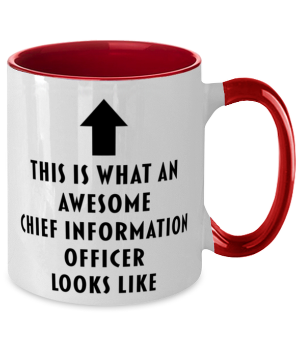 This is What an Awesome Chief Information Officer, Funny, Cheap, Inappropriate, Gift for, Red Two-Tone, Chief Information Officer Coffee Mug