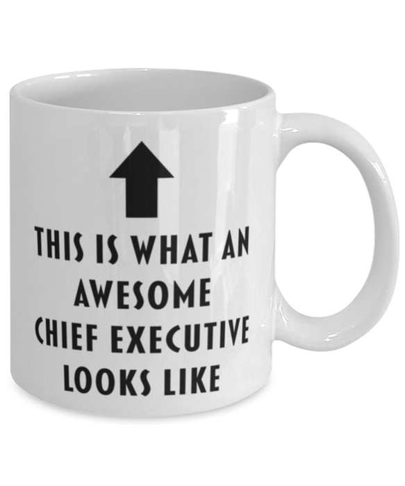 This is What an Awesome Chief Executive Looks Like Coffee Mug, Funny, Cheap, Inappropriate, Gift for, Mug