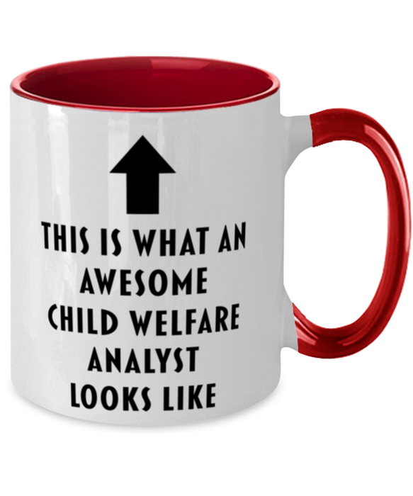 This is What an Awesome Child Welfare Analyst, Funny, Cheap, Inappropriate, Gift for, Red Two-Tone, Child Welfare Analyst Coffee Mug