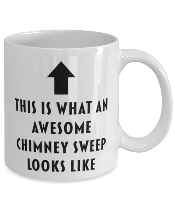 This is What an Awesome Chimney Sweep Looks Like Coffee Mug, Funny, Cheap, Inappropriate, Gift for, Mug