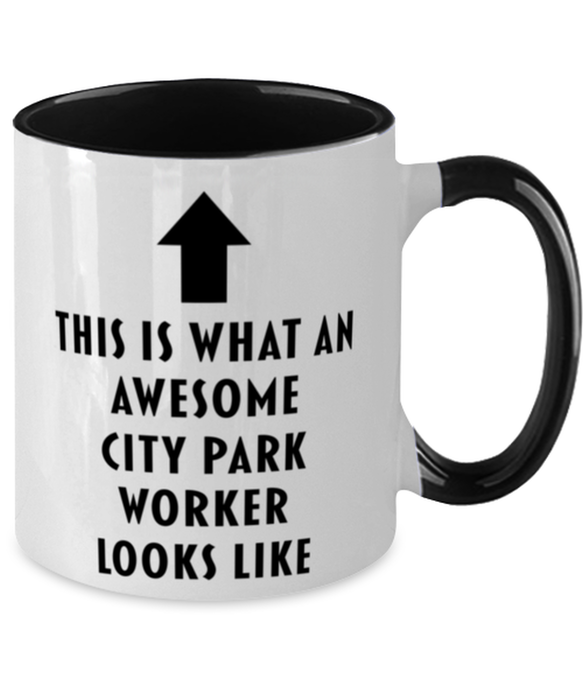 This is What an Awesome City Park Worker, Funny, Cheap, Inappropriate, Gift for, Black Two-Tone, City Park Worker Coffee Mug