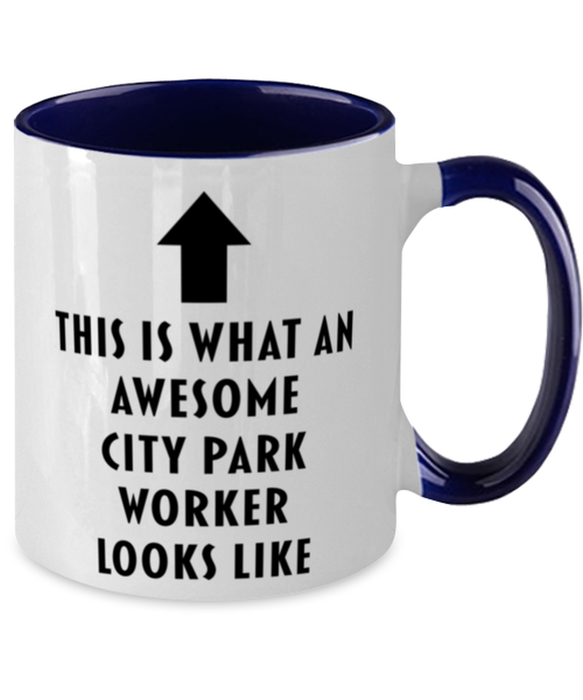 This is what an Awesome City Park Worker, Funny, Cheap, Inappropriate, Gift for, navy Two-Tone, City Park Worker Coffee Mug