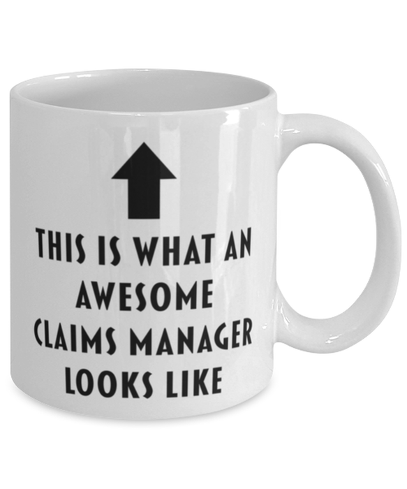 This is What an Awesome Claims Manager Looks Like Coffee Mug, Funny, Cheap, Inappropriate, Gift for, Mug