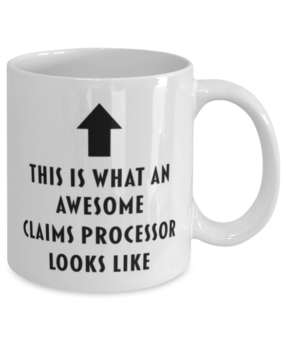 This is What an Awesome Claims Processor Looks Like Coffee Mug, Funny, Cheap, Inappropriate, Gift for, Mug