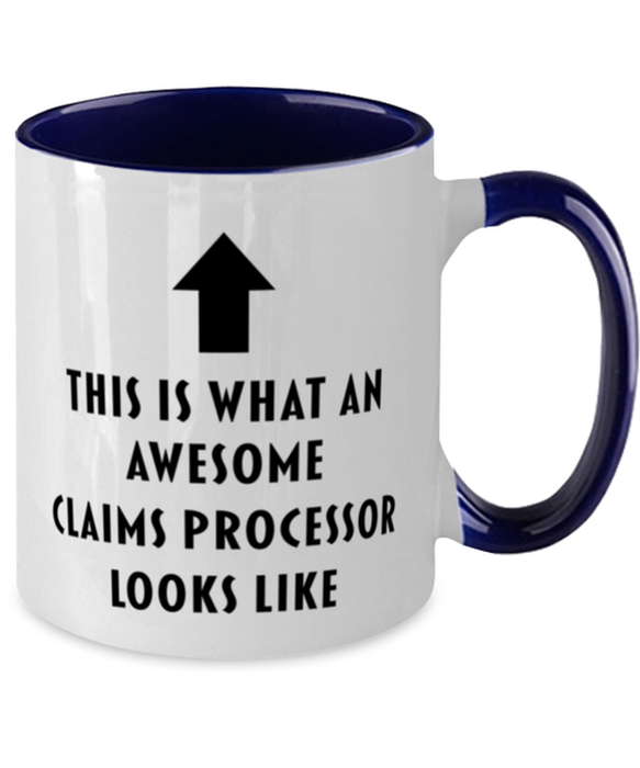 This is what an Awesome Claims Processor, Funny, Cheap, Inappropriate, Gift for, navy Two-Tone, Claims Processor Coffee Mug