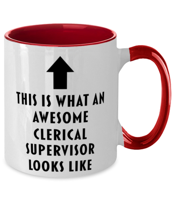 This is What an Awesome Clerical Supervisor, Funny, Cheap, Inappropriate, Gift for, Red Two-Tone, Clerical Supervisor Coffee Mug