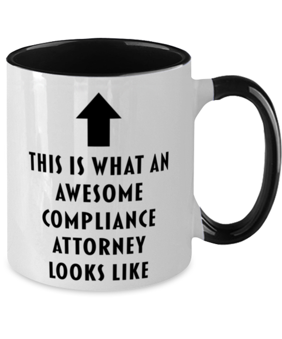 This is What an Awesome Compliance Attorney, Funny, Cheap, Inappropriate, Gift for, Black Two-Tone, Compliance Attorney Coffee Mug