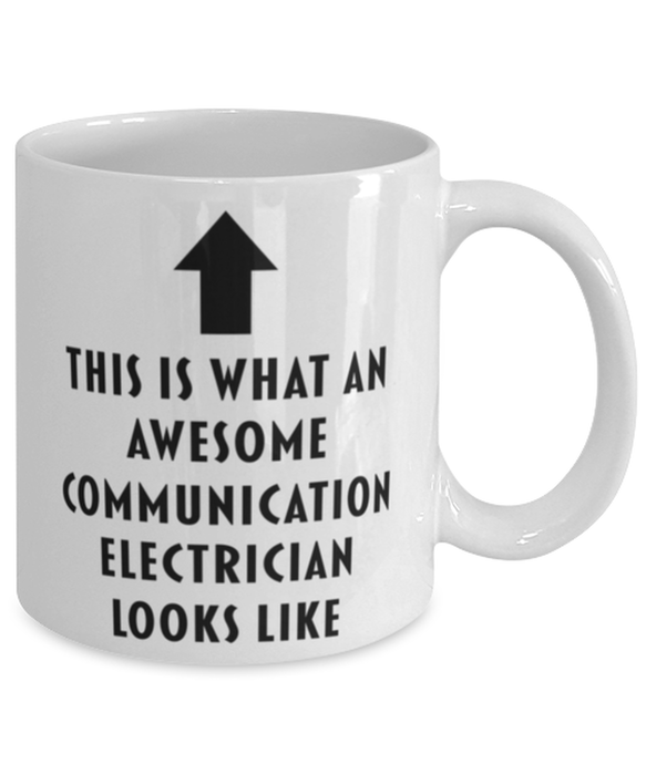 This is What an Awesome Communication Electrician Looks Like Coffee Mug, Funny, Cheap, Inappropriate, Gift for, Mug